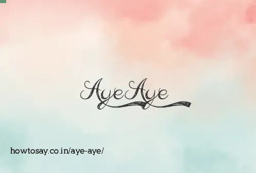 Aye Aye
