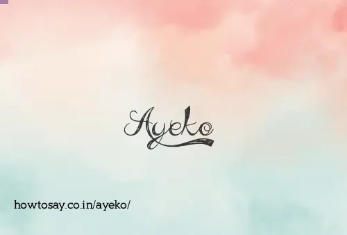 Ayeko
