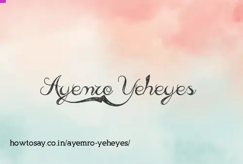 Ayemro Yeheyes