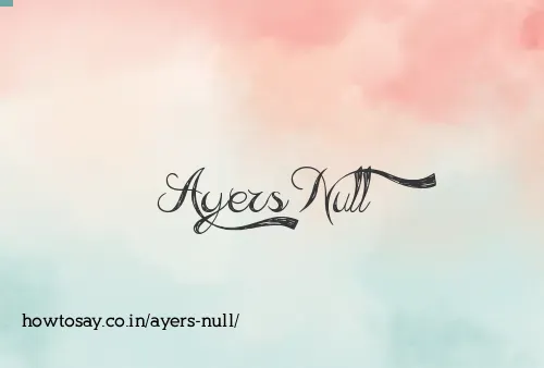 Ayers Null