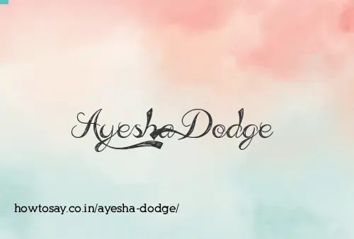 Ayesha Dodge