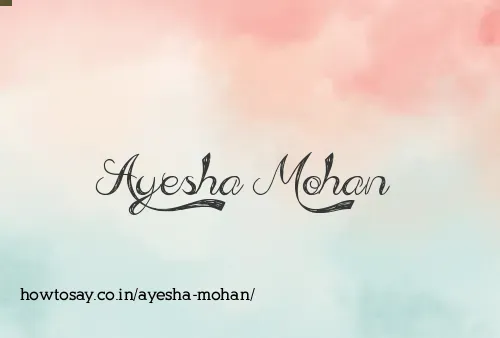 Ayesha Mohan