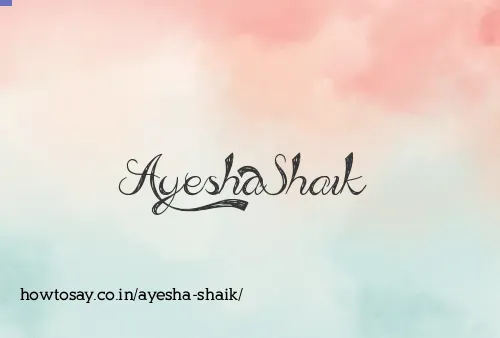 Ayesha Shaik