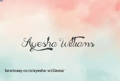 Ayesha Williams