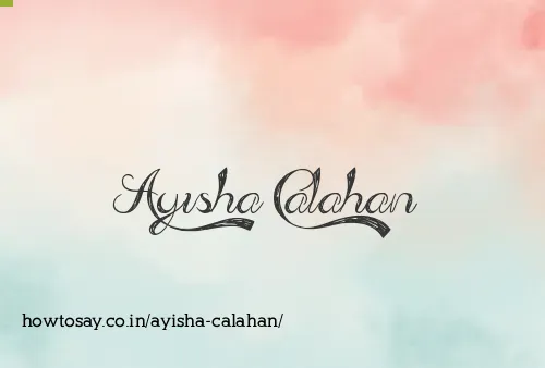 Ayisha Calahan