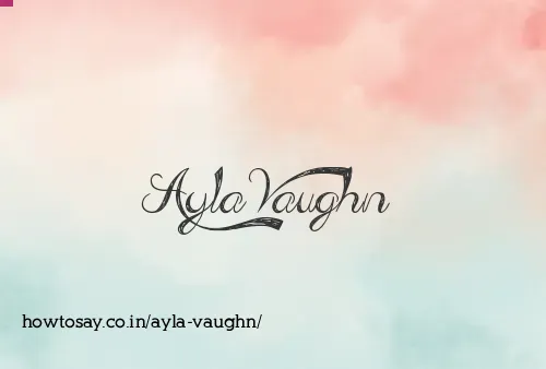 Ayla Vaughn