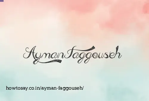 Ayman Faggouseh