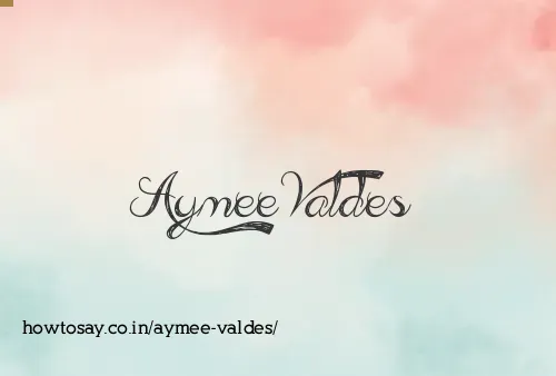 Aymee Valdes