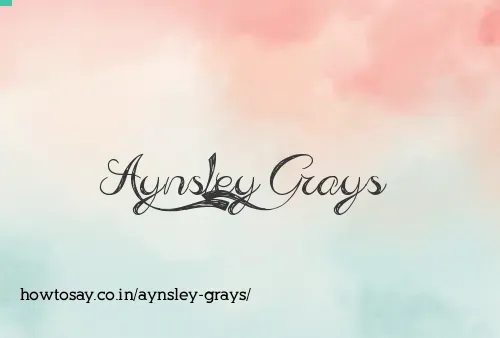 Aynsley Grays
