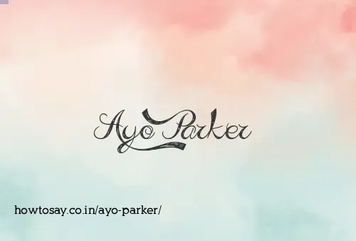 Ayo Parker