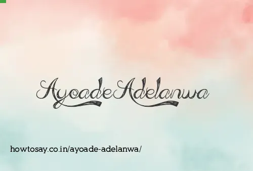 Ayoade Adelanwa