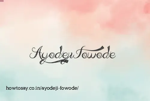 Ayodeji Fowode
