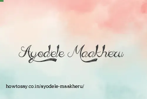 Ayodele Maakheru