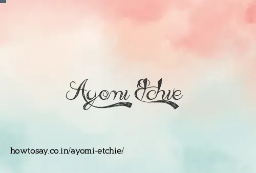 Ayomi Etchie