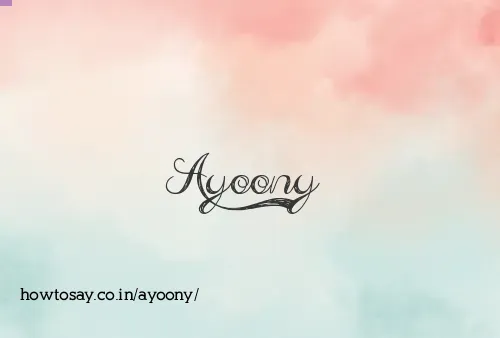 Ayoony