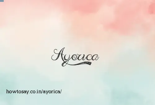 Ayorica