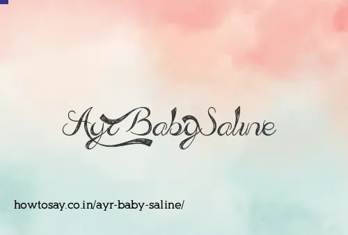 Ayr Baby Saline