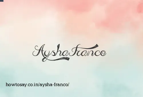Aysha Franco