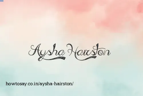 Aysha Hairston