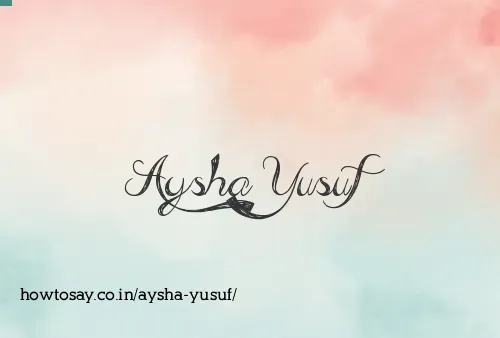Aysha Yusuf