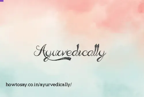 Ayurvedically