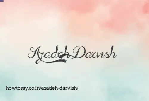 Azadeh Darvish