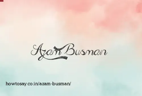 Azam Busman
