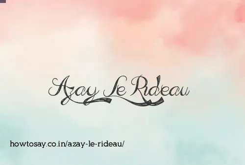 Azay Le Rideau