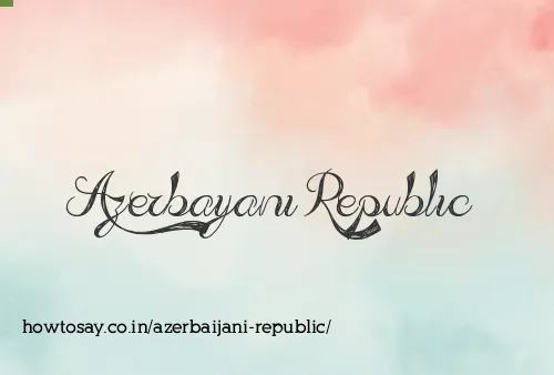 Azerbaijani Republic