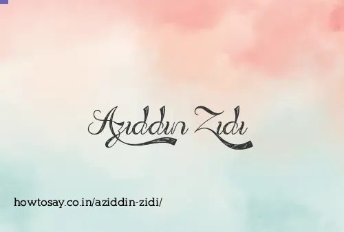 Aziddin Zidi