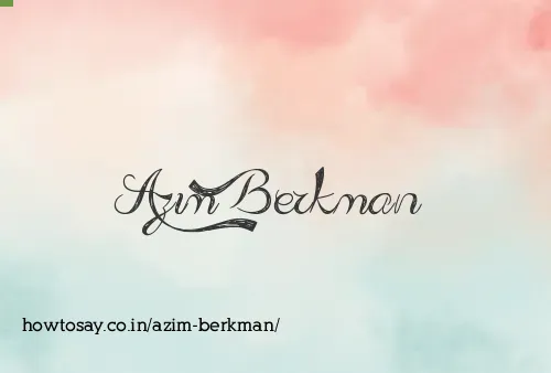 Azim Berkman