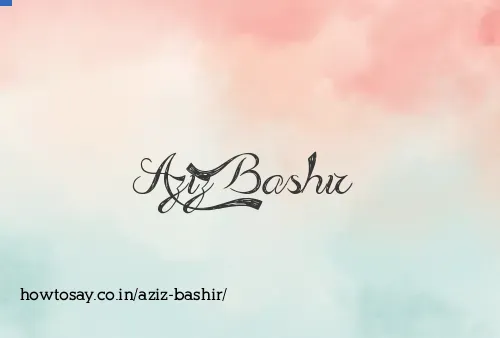 Aziz Bashir