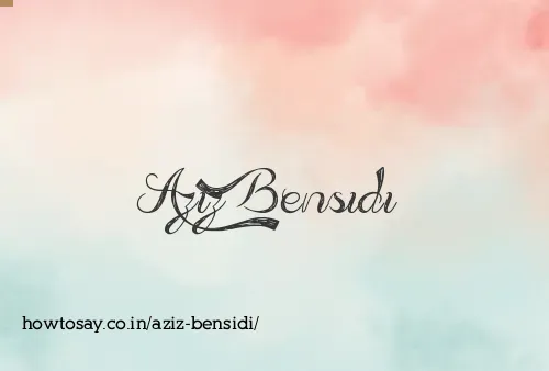 Aziz Bensidi