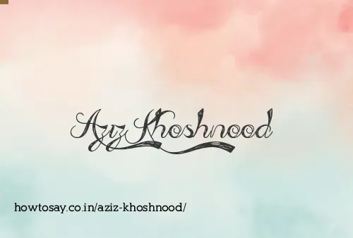 Aziz Khoshnood