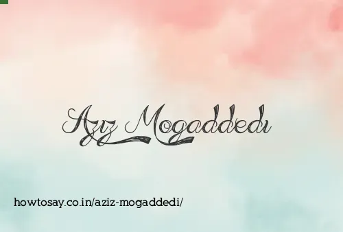 Aziz Mogaddedi
