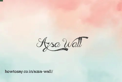Azsa Wall