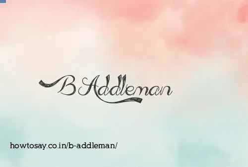 B Addleman