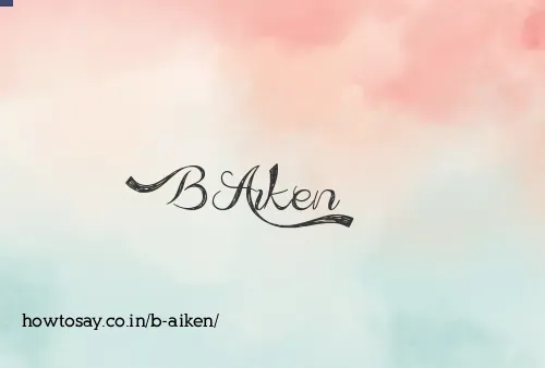 B Aiken