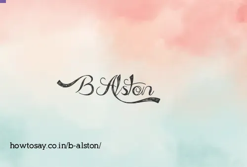 B Alston