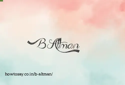 B Altman