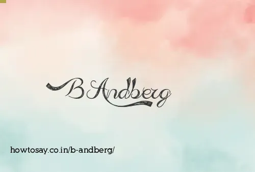 B Andberg