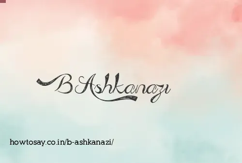 B Ashkanazi