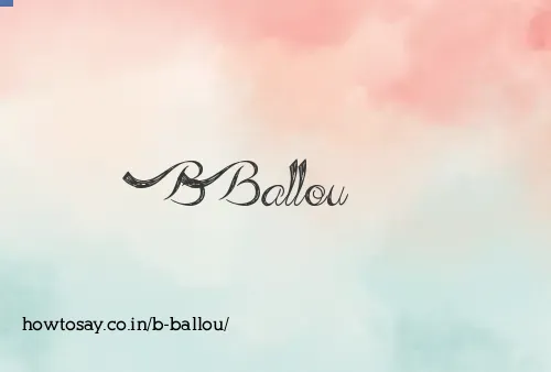 B Ballou