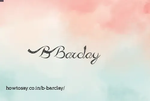 B Barclay