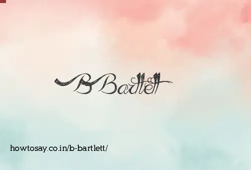 B Bartlett