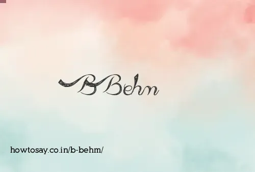 B Behm