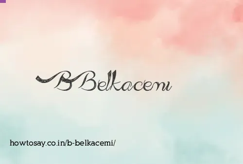 B Belkacemi