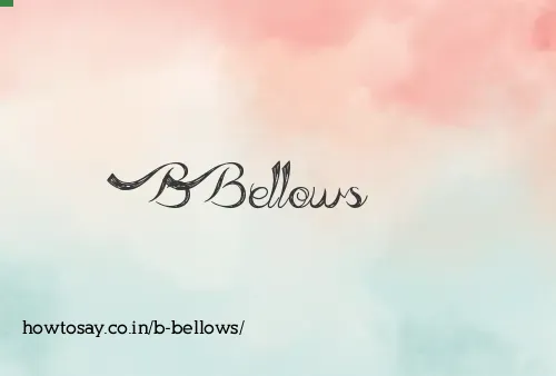 B Bellows