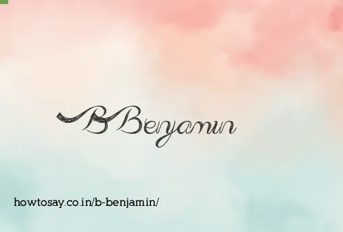 B Benjamin