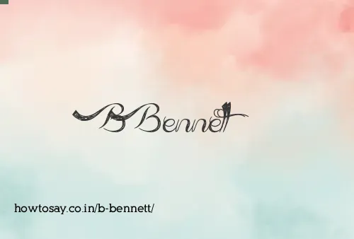 B Bennett
